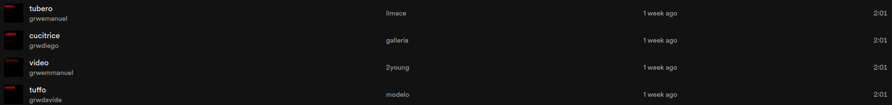 Four AI generated "musics", all lasting 2 minutes and one second, with an artist name that starts with grw and has a first name after that (grwemanuel, grwdiego, etc), with a single word title and a similar cover with a black background and the name of the album written in red on the top left.
They come from my release radar on Spotify. Yikes... Four AI generated "musics", all lasting 2 minutes and one second, with an artist name that starts with grw and has a first name after that (grwemanuel, grwdiego, etc), with a single word title and a similar cover with a black background and the name of the album written in red on the top left.
They come from my release radar on Spotify. Yikes...